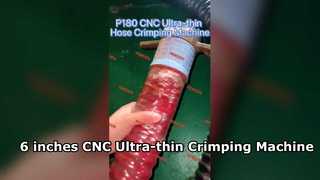 P180 Máquina de crimpagem de mangueira ultrafina CNC de 6 polegadas